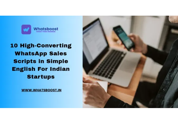 10 scripts de vendes per WhatsApp que converteixen: l'estratègia clau per startups indíes