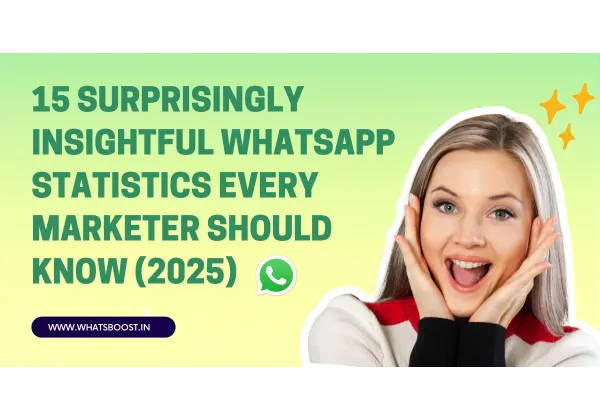 15 Estadístiques de WhatsApp que Cada Marketer Ha de Coneixer en 2025