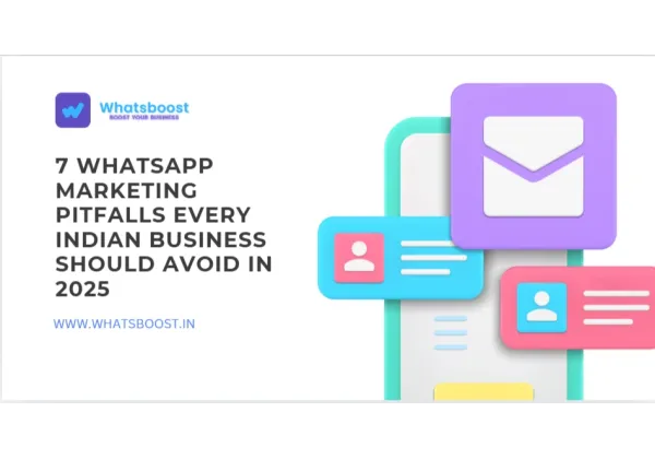 7 errors de màrqueting a WhatsApp que les empreses índies han d'evitar el 2025