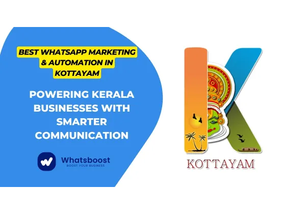 WhatsApp: La clau de l'automatització i màrqueting per a les empreses de Kottayam