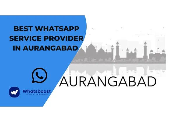 Aurangabad: El teu aliat WhatsApp per a màrqueting i automació d'empresa