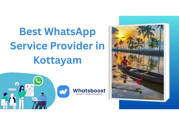 El millor proveïdor de serveis de WhatsApp a Kottayam: impulsa les teves vendes amb automació