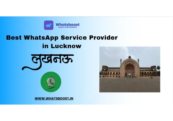 El millor proveïdor de WhatsApp a Lucknow: automatització i seguretat sense complicacions