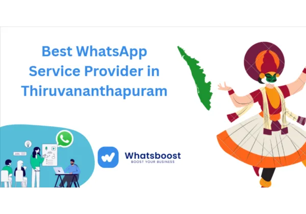 Thiruvananthapuram 2026: Descobreix el millor proveïdor de serveis de WhatsApp per a les teves empreses locals