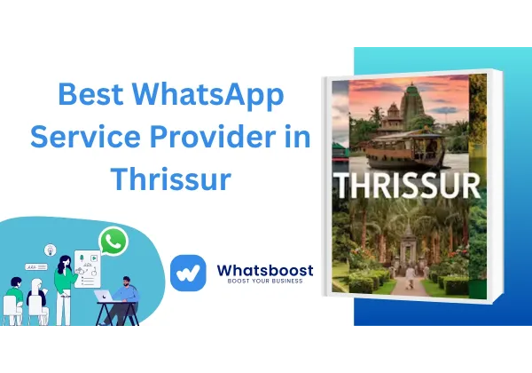 Thrissur: El teu millor aliat de WhatsApp per a l’èxit empresarial