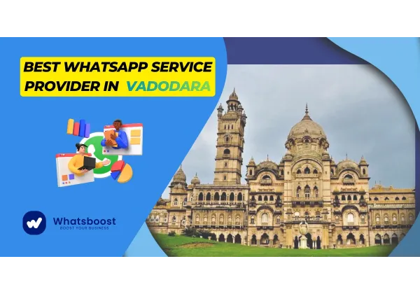 Descobreix el millor servei de WhatsApp a Vadodara