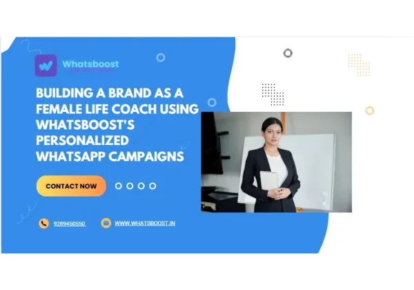 Estratègia de marca per a coaches de vida femenines: el poder de les campanyes personalitzades a WhatsApp