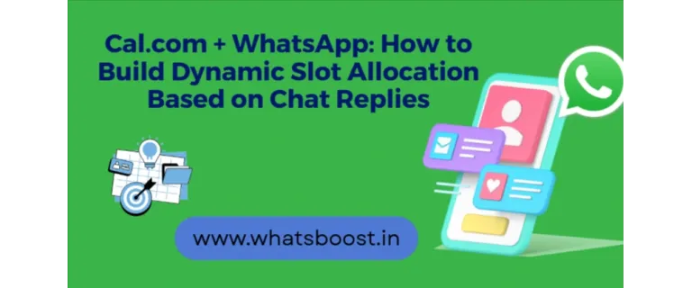 Integra Cal.com amb WhatsApp i crea una assignació dinàmica d’horaris basada en respostes de xat