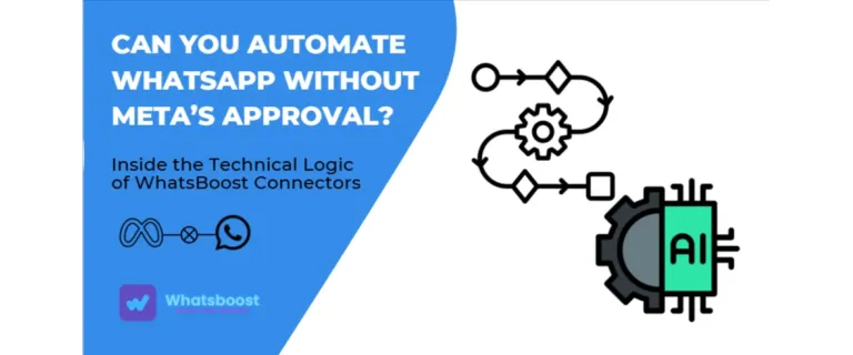 Automatiza WhatsApp sin la aprobación de Meta: la lógica técnica detrás de los conectores