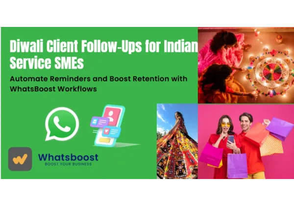 Seguiments de Diwali per a petites empreses indianes: automatitza recordatoris i augmenta la retenció amb WhatsApp