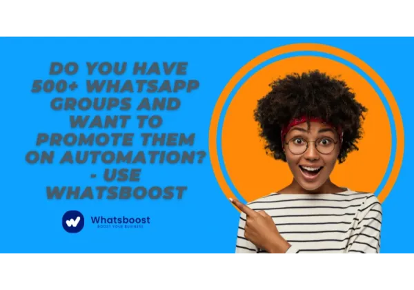 Automatitza 500+ grups de WhatsApp i impulsa la teva promoció a gran escala
