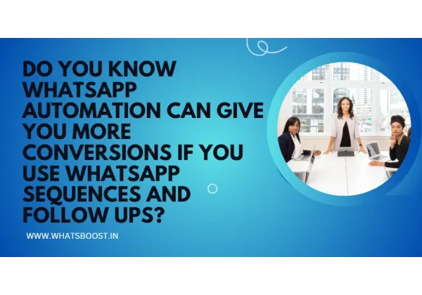 Seqüències i seguiments a WhatsApp: la clau per multiplicar les conversions