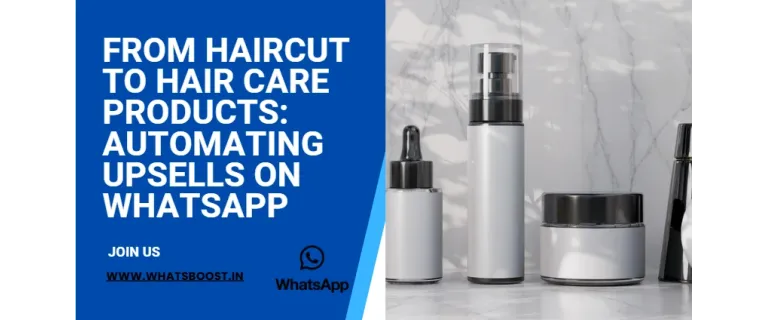 De la Cortada a la Venda: Automatitza les Vendes Addicionals de Productes Capil·lars amb WhatsApp