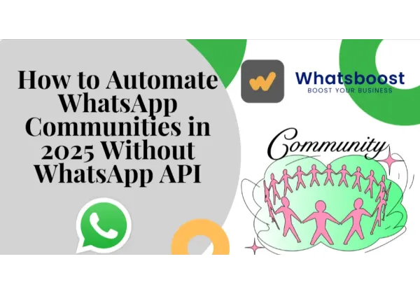 Domina les Comunitats de WhatsApp 2025: Automatització Sense API ni Codi