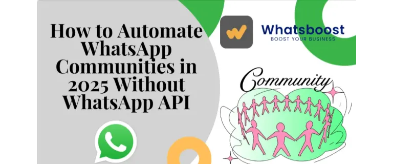 Guía Definitiva para Automatizar Comunidades de WhatsApp en 2025 sin API