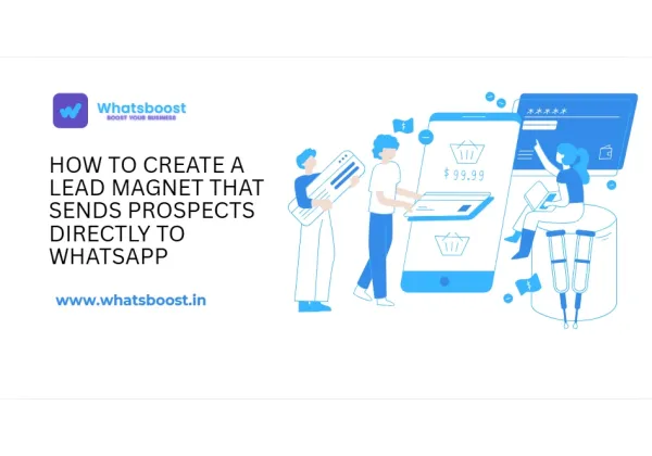 Imants de leads que converteixen: com enviar prospectes directament a WhatsApp