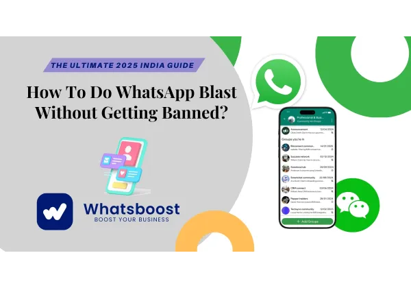 Enviament de blasts de WhatsApp 2025: Seguretat i èxit sense bloqueig