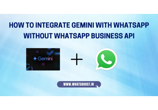 Integra Gemini a WhatsApp sense l'API de WhatsApp Business: Guia 2025