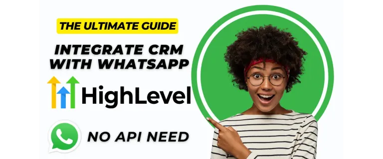 Integració GoHighLevel amb WhatsApp sense l'API oficial: Guia definitiva