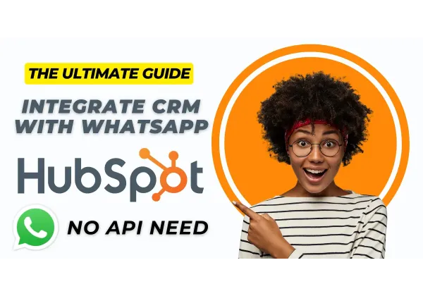Integra HubSpot amb WhatsApp sense l'API oficial: Guia completa