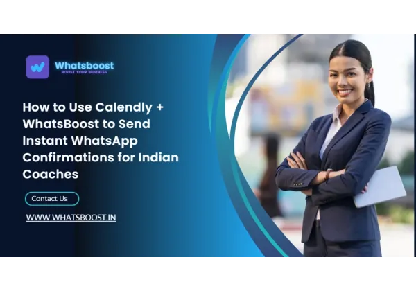 Calendly i WhatsApp: envia confirmacions instantànies i redueix les no shows per coaches indianos