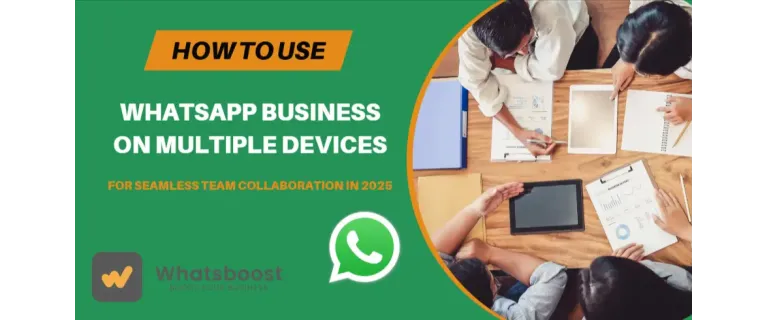 WhatsApp Business en múltiples dispositius: optimitza la col·laboració d'equips en 2025