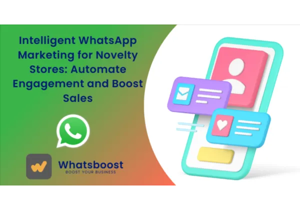 WhatsApp intel·ligent: automatitza la teva botiga de novelties i impulsa les vendes