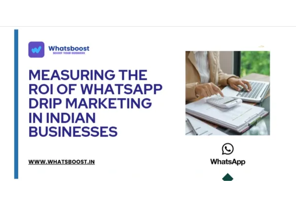 Mesurer le ROI du drip marketing WhatsApp en Espagne