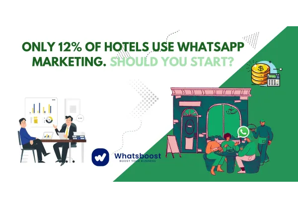 WhatsApp: l’oportunitat que el 88 % dels hotels perden