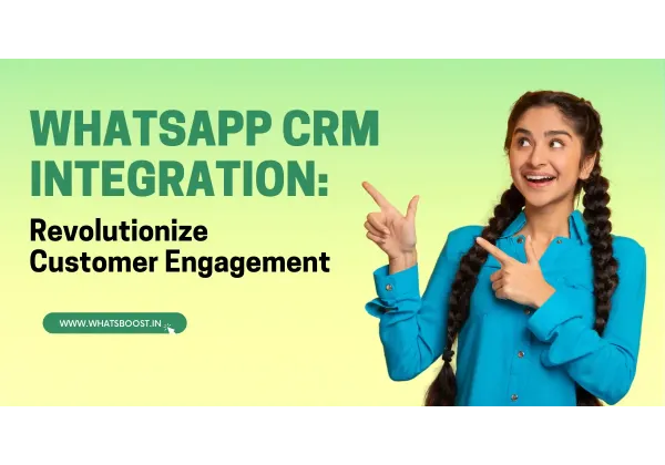 Revoluciona el teu CRM: integració de WhatsApp i Chatbot per a l'engagement i l'eficiència