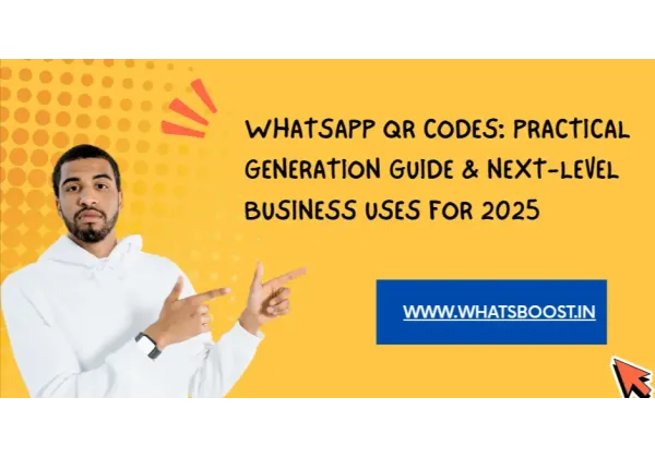 Codis QR de WhatsApp: Guia completa per crear, usar i potenciar l’engagement en el negoci modern