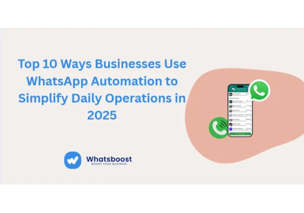 10 maneres d’automatitzar WhatsApp per simplificar les operacions empresarials el 2025