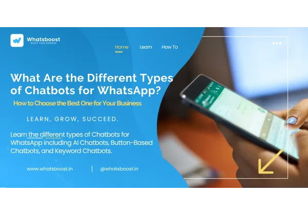 WhatsApp Chatbot Types: AI vs Button-Based vs Keyword-Based