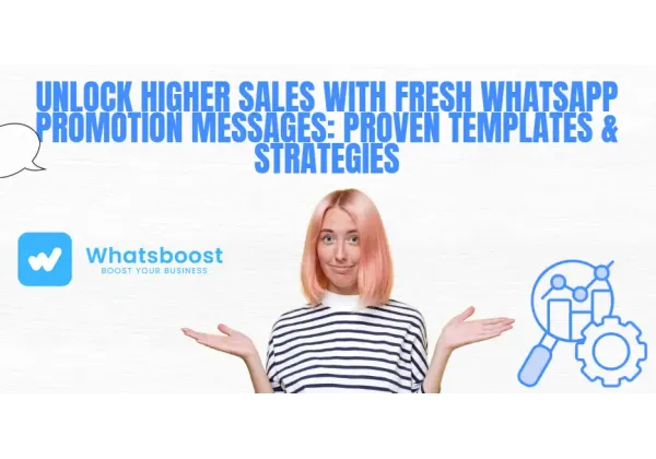 Impulsa les teves vendes amb missatges promocionals frescos per WhatsApp: plantilles i estratègies que funcionen