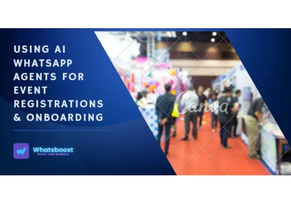 AI WhatsApp Agents for Event Registrations & Onboarding