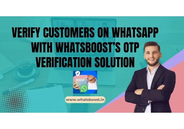 Verifica els teus clients a WhatsApp amb OTP: seguretat, rapidesa i confiança