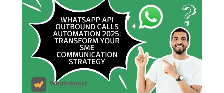 Automatización de Llamadas Salientes vía WhatsApp API 2025: Revoluciona la Comunicación de tu PYME