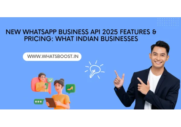 WhatsApp Business API 2025: Actualitzacions Clau, Nou Sistema de Preus i Impacte Empresarial a l'Índia