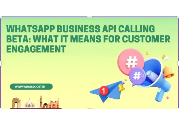 Beta de Trucades per l'API de WhatsApp Business: L'impacte en l'Atenció al Client