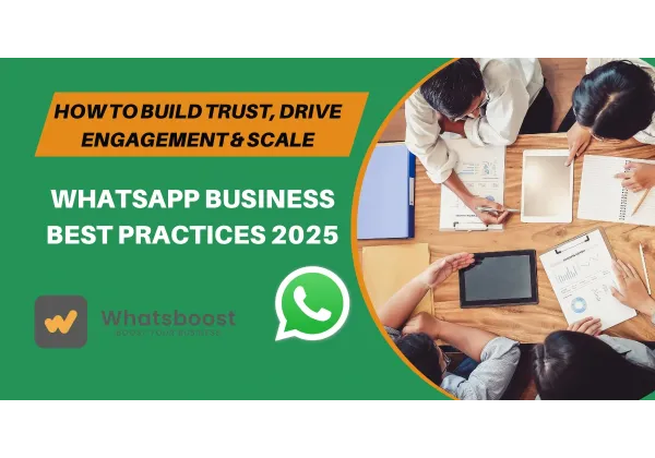 WhatsApp Business 2025: Confiança, compromís i escala amb les millors pràctiques