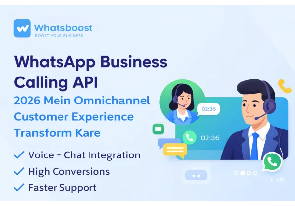 Com la API de trucades de WhatsApp Business pot revolucionar l’experiència omnicanal dels teus clients