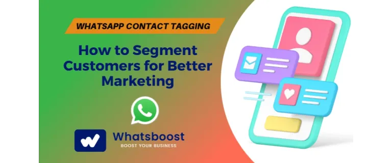 Etiqueta y Segmenta: La Clave del Marketing Efectivo en WhatsApp