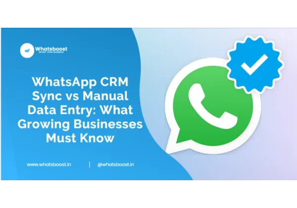 WhatsApp i CRM: Automatització vs Entrada Manual – Clau per a Empreses en Creixement