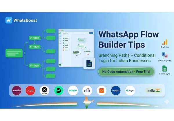 Domina els flujos de WhatsApp: Trucs de ramificació i lògica condicional per a empreses indíes