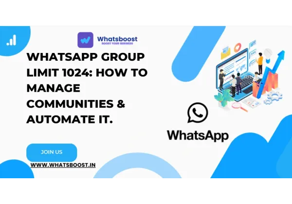 Domina els grups de WhatsApp de 1024 membres: gestiona comunitats i automatitza processos