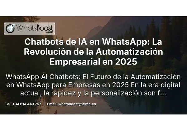 Chatbots de IA en WhatsApp: La Revolución de la Automatización Empresarial en 2025
