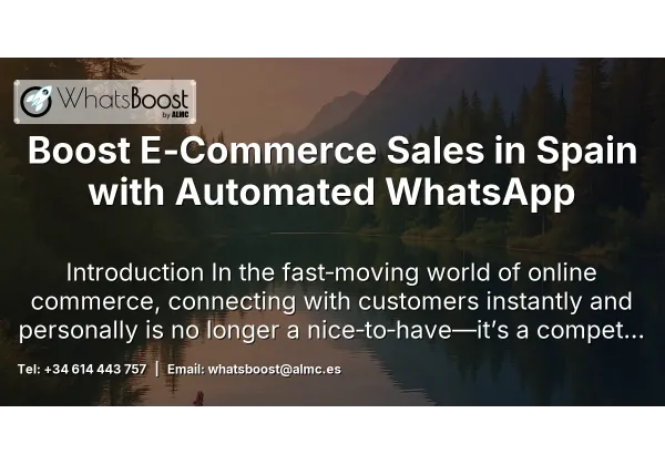 Boost E‑Commerce Sales in Spain with Automated WhatsApp