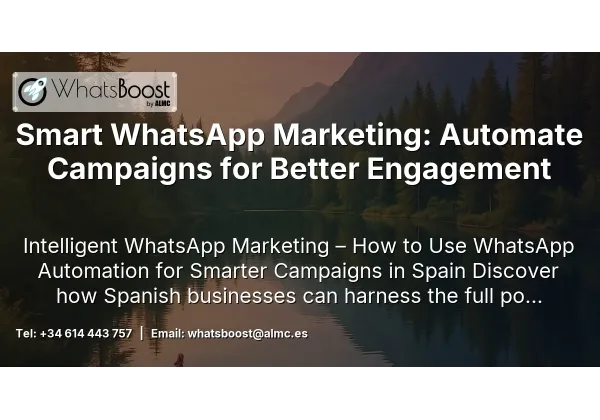 Smart WhatsApp Marketing: Automate Campaigns for Better Engagement
