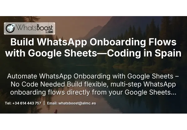 Build WhatsApp Onboarding Flows with Google Sheets—Coding in Spain