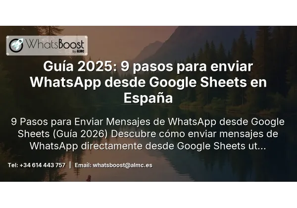 Guía 2025: 9 pasos para enviar WhatsApp desde Google Sheets en España